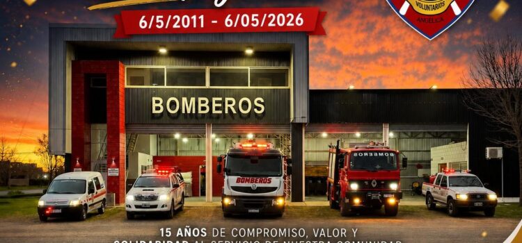 FELICES 15 AÑOS BOMBEROS DE NUESTRA LOCALIDAD